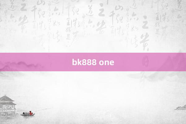 bk888 one