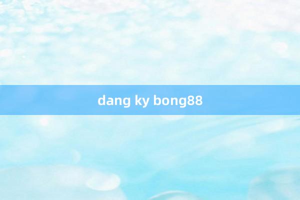 dang ky bong88