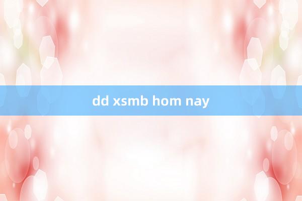 dd xsmb hom nay