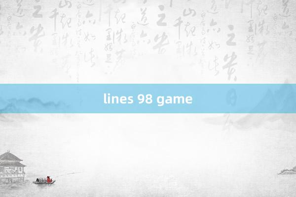 lines 98 game