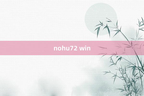 nohu72 win