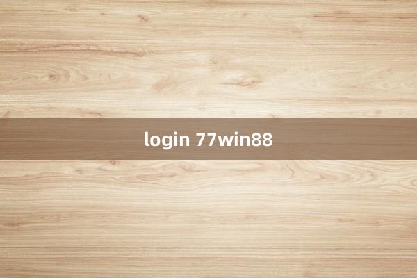 login 77win88