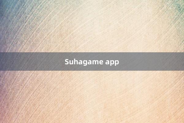 Suhagame app